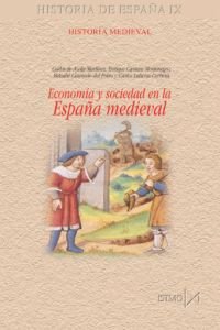 Imagen de archivo de ECONOMIA Y SOCIEDAD EN LA ESPAA MEDIEVAL a la venta por KALAMO LIBROS, S.L.