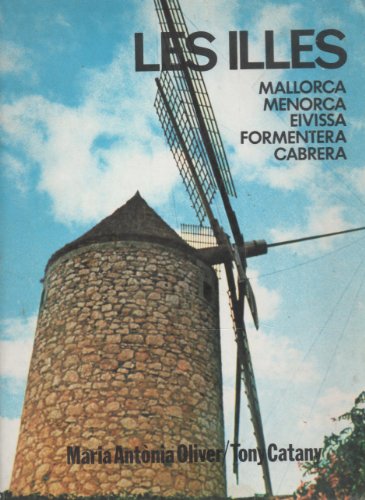 9788470911163: Les illes: Mallorca, Menorca, Eivissa, Formentera, Cabrera (Catalan Edition)