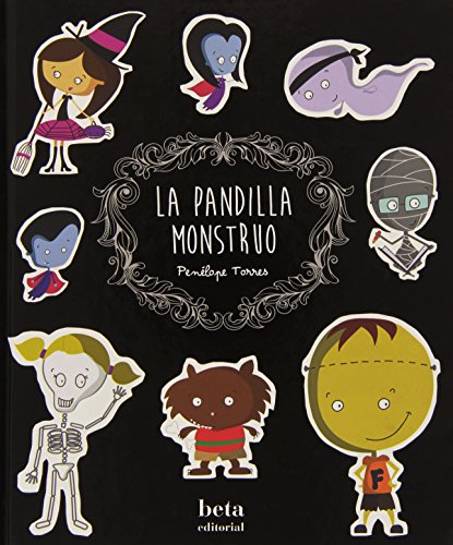 Stock image for LA PANDILLA MONSTRUO for sale by KALAMO LIBROS, S.L.