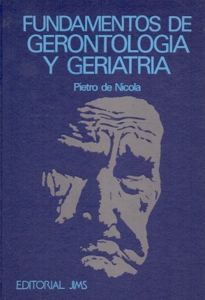 9788470921858: FUNDAMENTOS DE GERONTOLOGIA Y GERIATRIA [Tapa dura] by DE NICOLA Pietro