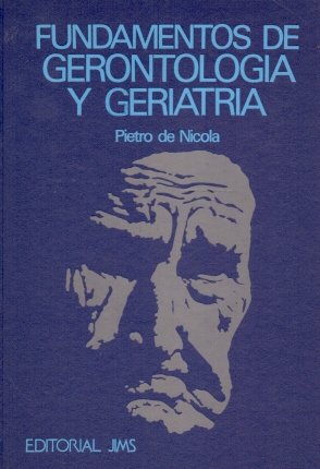 Stock image for FUNDAMENTOS DE GERONTOLOGIA Y GERIATRIA for sale by LibroUsado | TikBooks