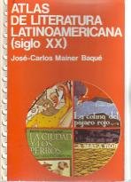 Atlas de literatura latinoamericana: (siglo XX) (ColeccioÌn Atlas : Letras) (Spanish Edition) (9788470930164) by Mainer, JoseÌ-Carlos