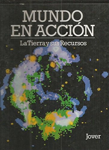 9788470933141: MUNDO EN ACCION: LA TIERRA Y SUS RECURSOS