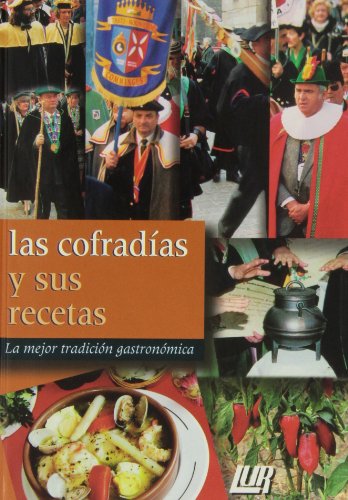 Imagen de archivo de COFRADIAS Y SUS RECETAS (T) a la venta por AG Library