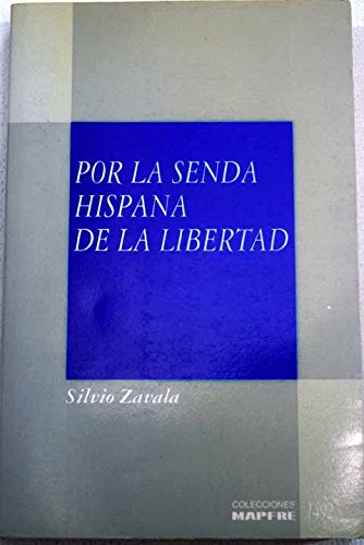 Beispielbild fr Por la senda hispana de la libertad. zum Verkauf von La Librera, Iberoamerikan. Buchhandlung