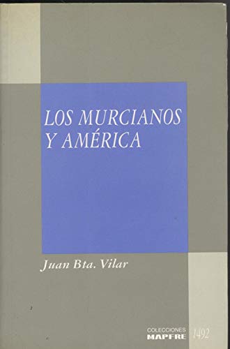 Beispielbild fr Los murcianos y Amrica zum Verkauf von Vrtigo Libros
