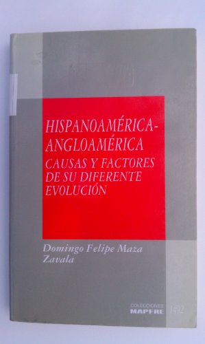 Stock image for Hispanoame?rica Angloame?rica: Causas y factores de su diferente evolucio?n (Coleccio?n Realidades americanas) (Spanish Edition) for sale by Iridium_Books