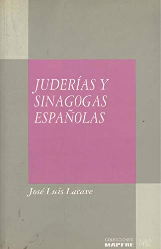 Imagen de archivo de Juderias Y Sinagogas Espanolas (Spanish Edition) a la venta por Daedalus Books