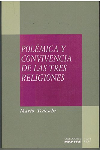 9788471005922: Polémica y convivencia de las tres religiones (Colecciones Mapfre 1492) (Spanish Edition)