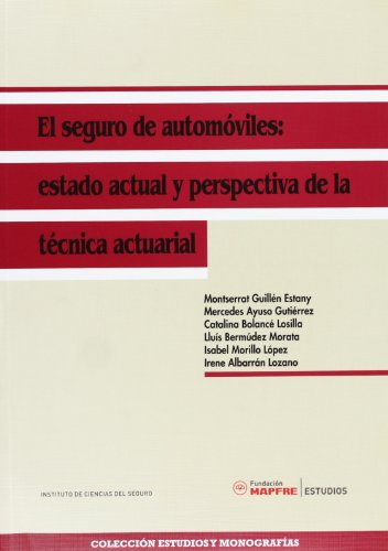 Imagen de archivo de SEGURO AUTOMOVILES:ESTADO ACTUAL Y PEFundacin MAPFRE Estudios a la venta por Iridium_Books