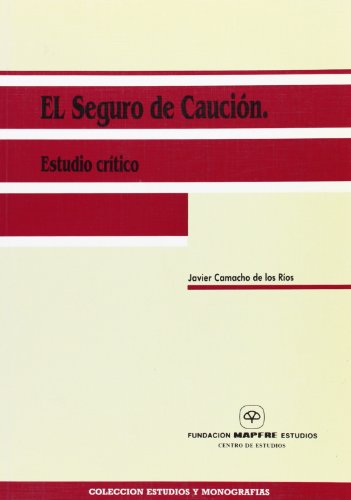 Beispielbild fr SEGURO DE CAUCION-ESTUDIO CRITICO,EL zum Verkauf von AG Library