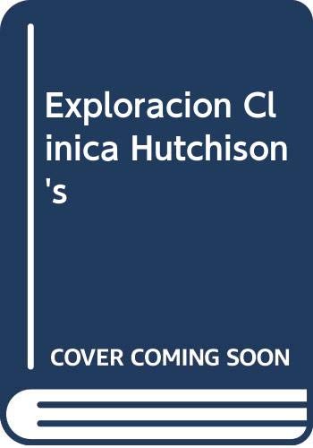 Exploracion Clinica Hutchison's (Spanish Edition) (9788471012524) by Unknown Author