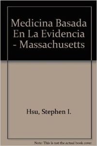 Stock image for Medicina Basada En La Evidencia - Massachusetts - Marban for sale by Libros del Mundo