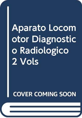 Aparato Locomotor Diagnostico Radiologico (2 Volumes) (Spanish Edition) (9788471014177) by Resnick, Donald; Taylor, John