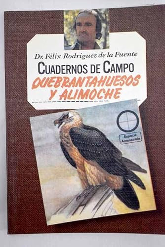 Beispielbild fr Cuadernos de Campo, N 16 - Quebrantahuesos y Alimoche zum Verkauf von Hamelyn