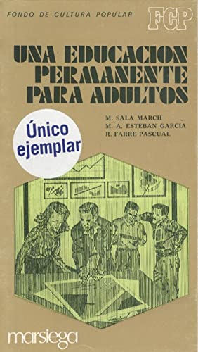 Beispielbild fr Una Educacin permanente para adultos zum Verkauf von Almacen de los Libros Olvidados