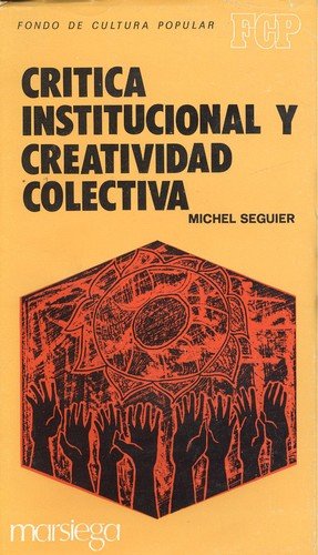 Beispielbild fr Crtica institucional y creatividad colectiva zum Verkauf von Librera Prez Galds