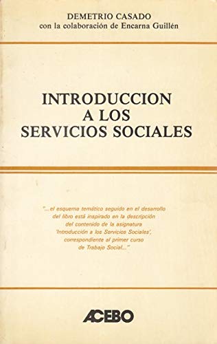 Stock image for Introduccion A Los Servicios Sociales for sale by Almacen de los Libros Olvidados