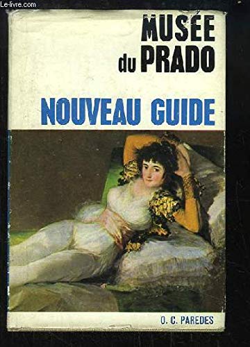 Stock image for Nouveau Guide Muse Du Prado for sale by Better World Books Ltd