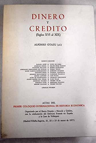 Imagen de archivo de Dinero y crdito: siglos XVI al XIX / Presentacin de Don RAMON CARANDE a la venta por Librera Miguel Miranda