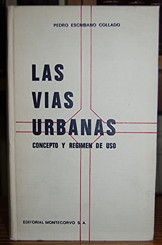 9788471110640: LAS VIAS URBANAS. CONCEPTO Y RGIMEN DE USO.