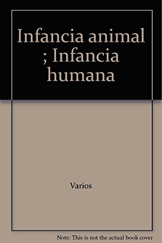 Imagen de archivo de TRATADO DE PSICOLOGIA DEL NIO. 3: Infancia animal. Infancia humana. a la venta por KALAMO LIBROS, S.L.