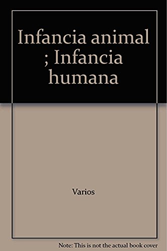 Stock image for TRATADO DE PSICOLOGIA DEL NIO. 3: Infancia animal. Infancia humana. for sale by KALAMO LIBROS, S.L.