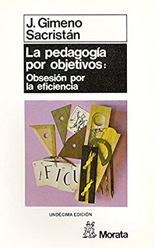 Imagen de archivo de PEDAGOGIA POR OBJETIVOS, LA a la venta por KALAMO LIBROS, S.L.