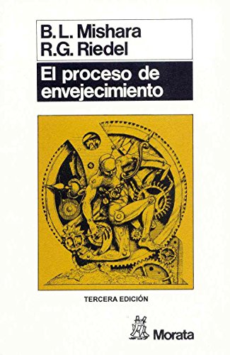 Beispielbild fr Proceso de Envejecimiento, El (SIN COLECCION) Mishara, B. L. zum Verkauf von VANLIBER