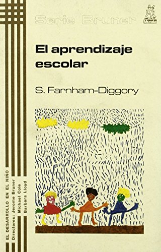 Stock image for El aprendizaje escolar (Serie Bruner)Farnham-Diggory, Sylvia for sale by Iridium_Books