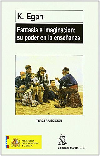 9788471123985: Fantasa e imaginacin: su poder en la enseanza: Una alternativa a la enseanza y el aprendizaje en la educacin infantil y primaria (Coedicin Ministerio de Educacin) - 9788471123985