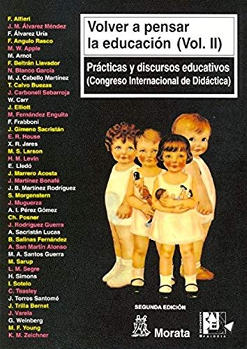 Imagen de archivo de Volver a pensar la educacin (vol II) PRCTICAS Y DISCURSOS EDUCATIVOS. a la venta por Librera PRAGA