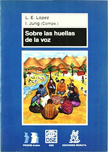 Stock image for Sobre las huellas de la voz: SOCIOLING??STICA DE LA ORALIDAD Y LA ESCRITURA EN SU RELACI?N CON LA EDUCACI?N for sale by SecondSale