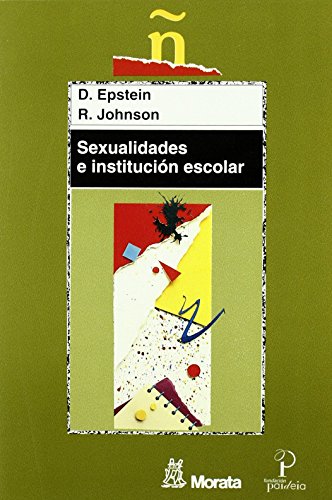 Imagen de archivo de SEXUALIDADES E INSTITUCION ESCOLAR a la venta por KALAMO LIBROS, S.L.