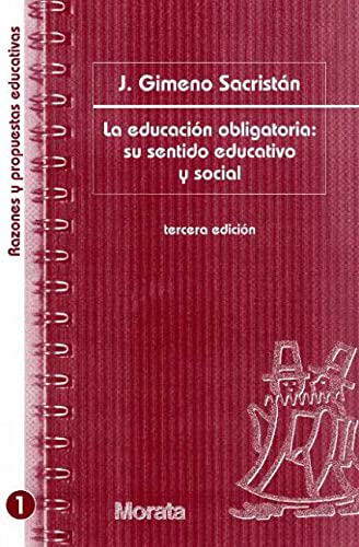 Imagen de archivo de LA EDUCACION OBLIGATORIA. SU SENTIDO EDUCATIVO Y SOCIAL a la venta por KALAMO LIBROS, S.L.