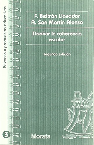 Imagen de archivo de Disear la coherencia escolar: Bases Beltran Llavador, Francisco; San a la venta por Iridium_Books