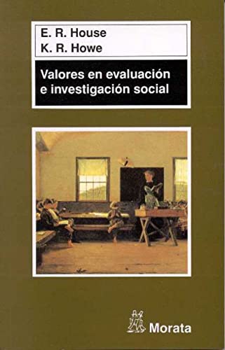 Beispielbild fr Valores en evaluacin e investigacinHouse, Ernest R. / Howe, Kenneth zum Verkauf von Iridium_Books