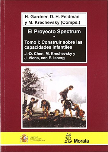 Beispielbild fr El proyecto Spectrum tomo I: EDUCAR SEGN LAS DESTREZAS INFANTILES zum Verkauf von Ammareal