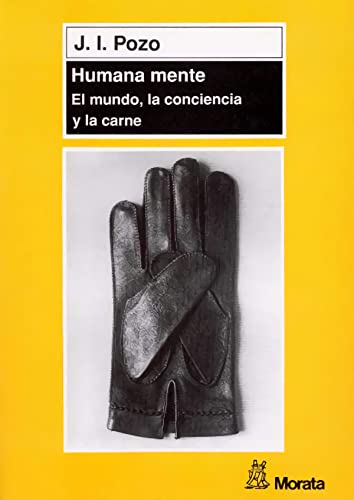 9788471124678: Humana mente : el mundo, la conciencia y la carne