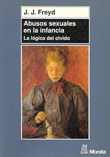 Abuso Sexual En La Infancia - Jennifer Freyd - JENNIFER FREYD