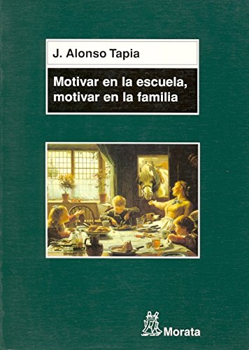 Beispielbild fr MOTIVAR EN LA ESCUELA, MOTIVAR EN LA FAMILIA CLAVES PARA EL APRENDIZAJE zum Verkauf von Zilis Select Books
