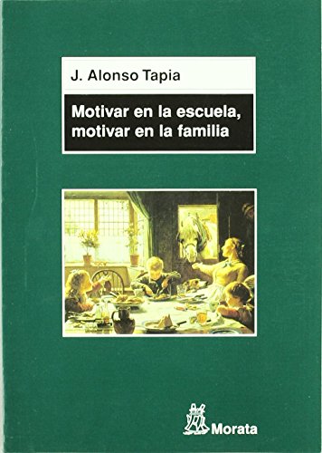 Stock image for MOTIVAR EN LA ESCUELA, MOTIVAR EN LA FAMILIA CLAVES PARA EL APRENDIZAJE for sale by Zilis Select Books