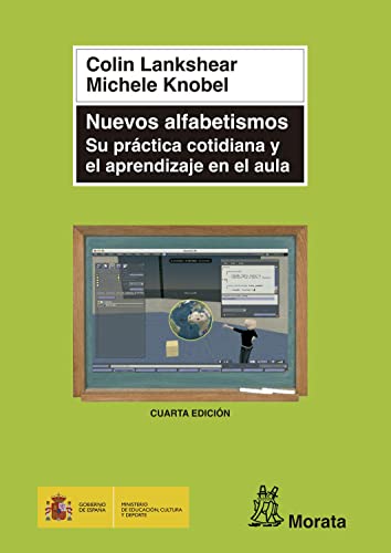 9788471125200: Nuevos alfabetismos : su prctica cotidiana y el aprendizaje en el aula (Coedicin Ministerio de Educacin)