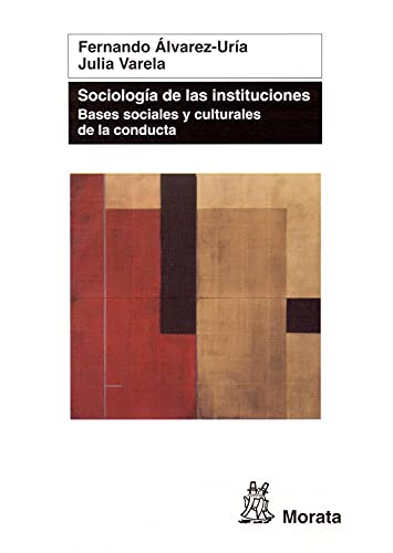 9788471126023: Sociologa de las instituciones: Bases sociales y culturales de la conducta