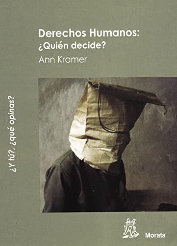 Derechos humanos: Â¿QuiÃ©n decide? (9788471126245) by Kramer, Ann