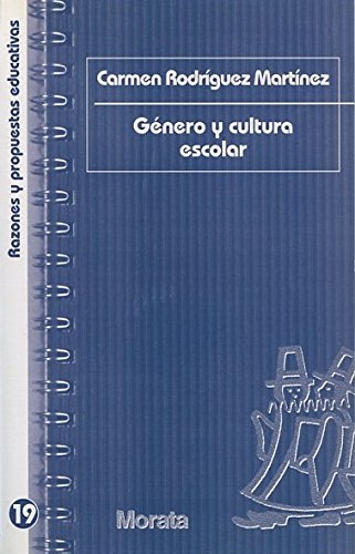 Stock image for GENERO Y CULTURA ESCOLAR. RAZONES Y PROPUESTAS EDUCATIVAS for sale by KALAMO LIBROS, S.L.