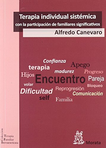 9788471126733: Terapia individual sistmica con la participacin de los familiares significativos: Cuando vuelan los cormoranes