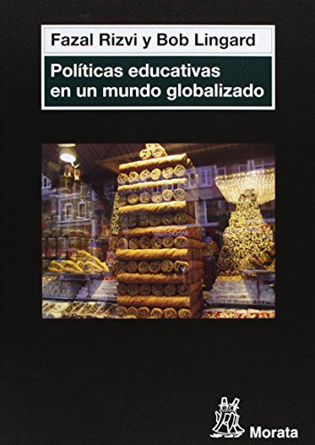 Stock image for POLITICAS EDUCATIVAS EN UN MUNDO GLOBALIZADO for sale by KALAMO LIBROS, S.L.