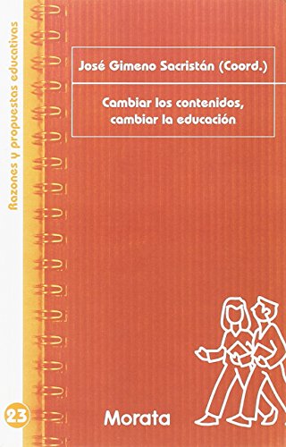 Imagen de archivo de Cambiar los contenidos, cambiar la educacin a la venta por Revaluation Books