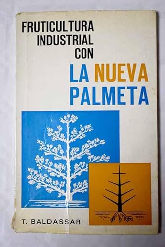 Beispielbild fr Fruticultura industrial con la nueva palmeta zum Verkauf von AG Library